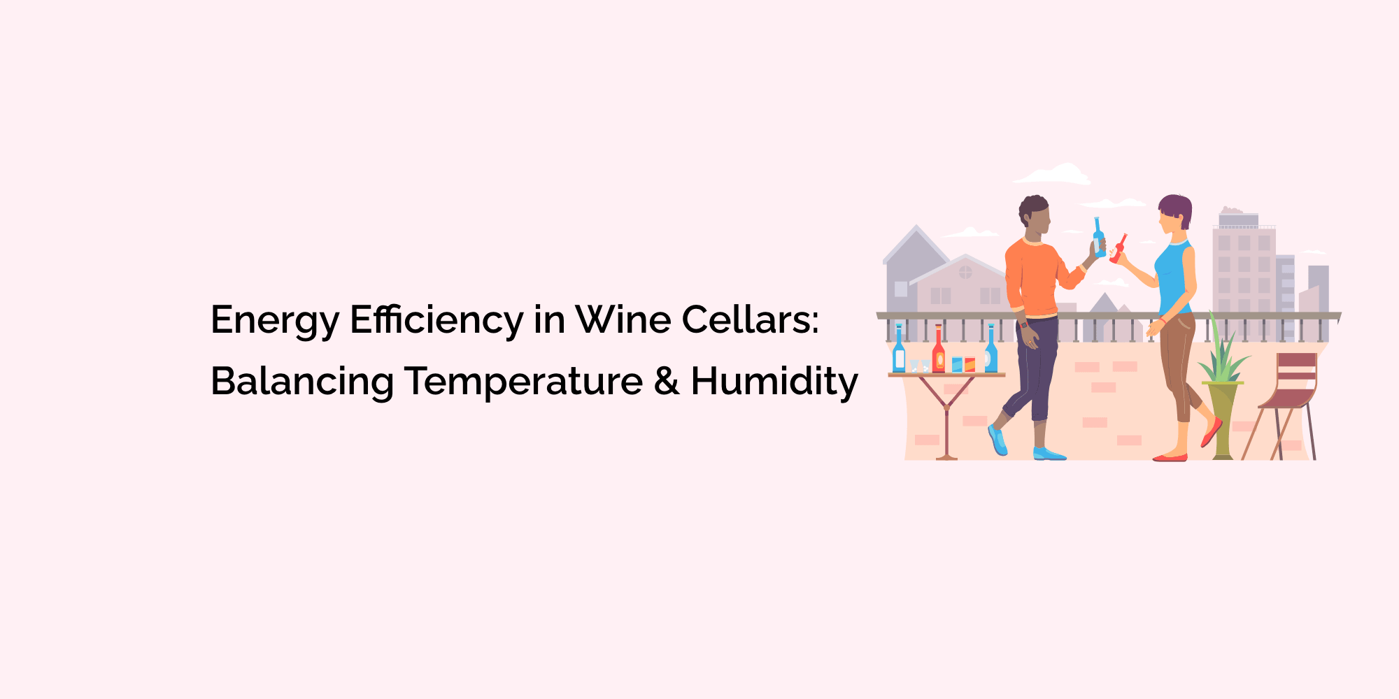 Energy Efficiency in Wine Cellars Balancing Temperature and Humidity