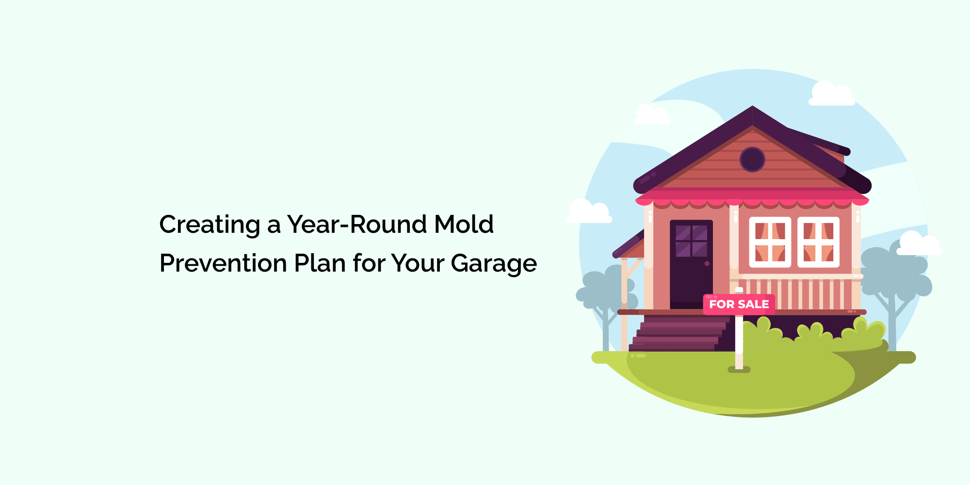 Creating a Year-Round Mold Prevention Plan for Your Garage