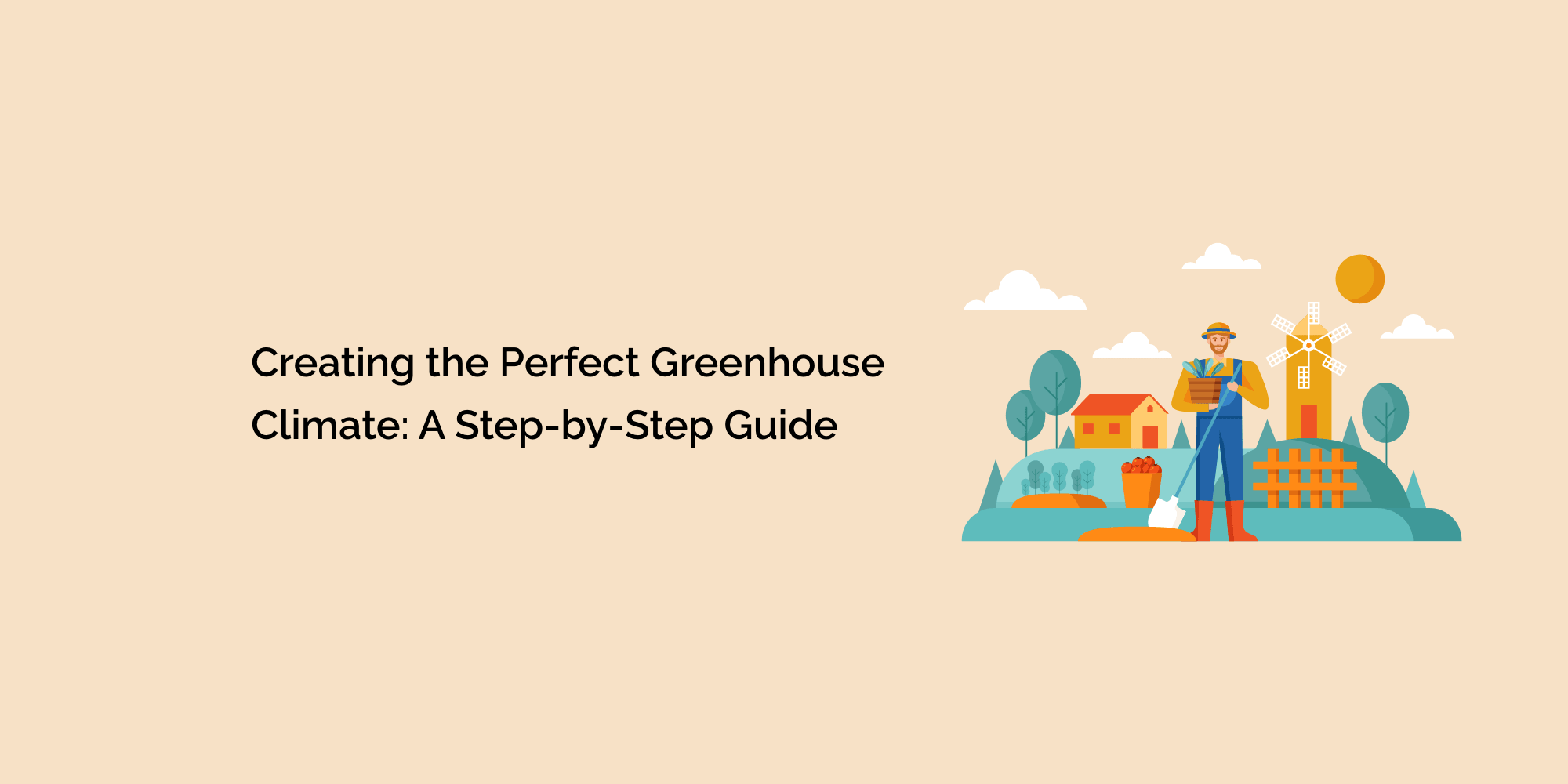 Creating the Perfect Greenhouse Climate A StepbyStep Guide tempCube