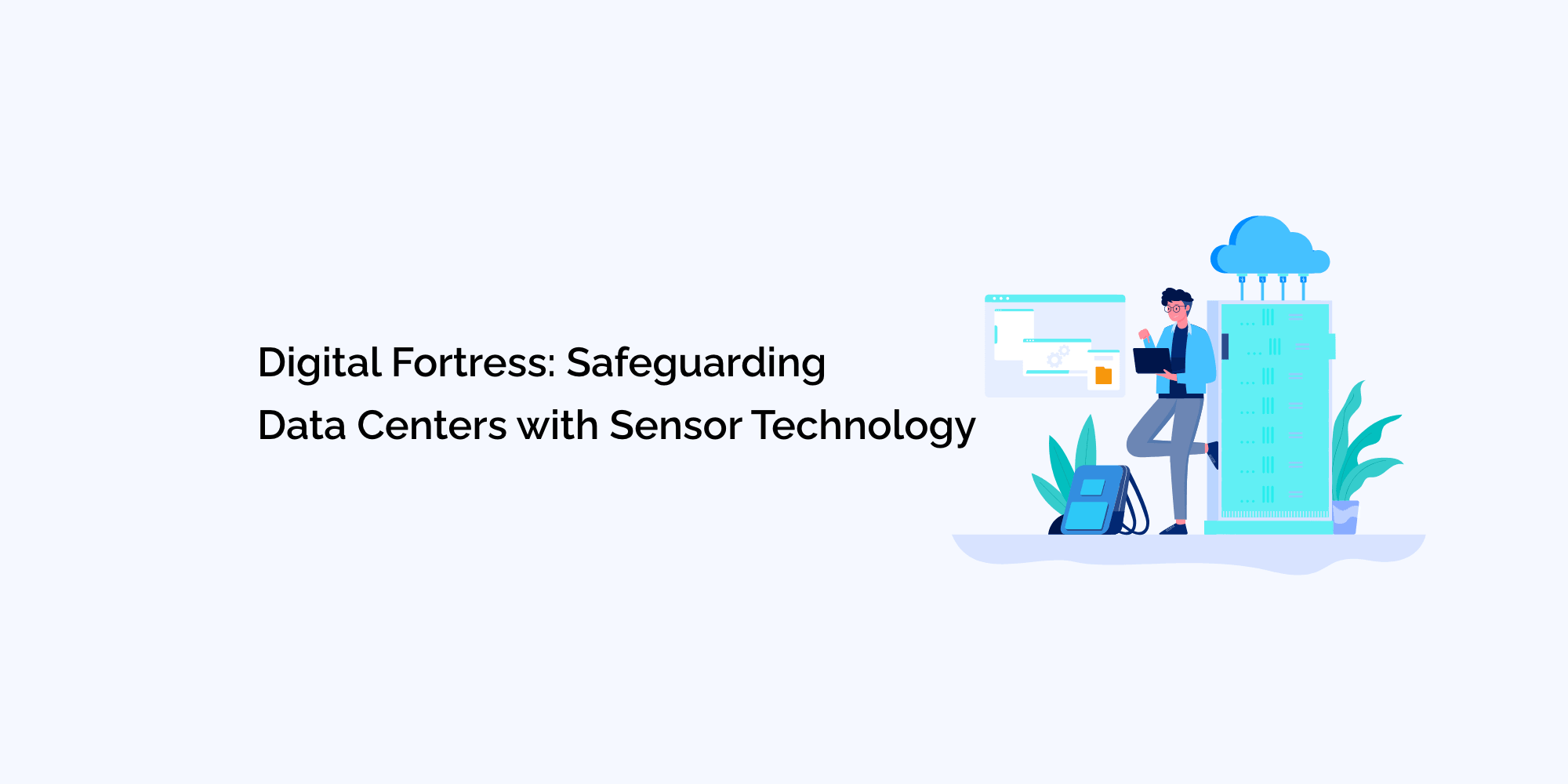 Digital Fortress Safeguarding Data Centers with Sensor Technology
