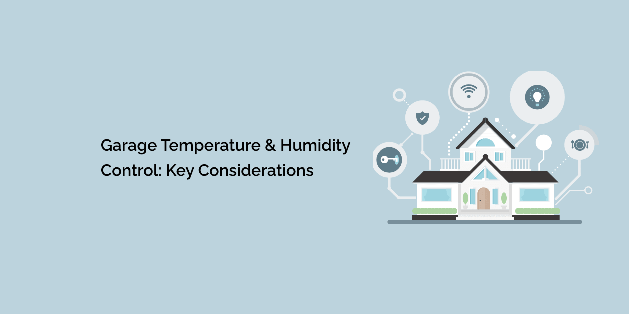 Garage Temperature and Humidity Control: Key Considerations