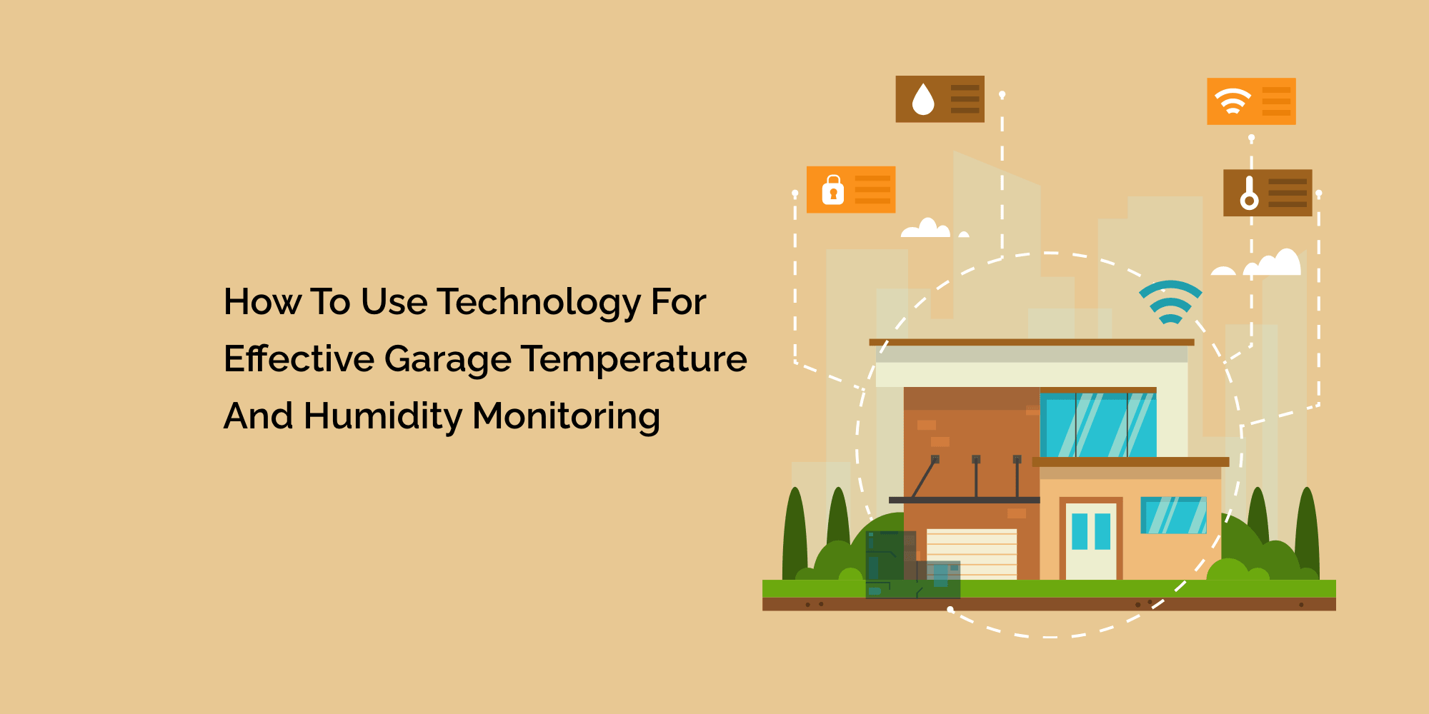 How to Use Technology for Effective Garage Temperature and Humidity Monitoring
