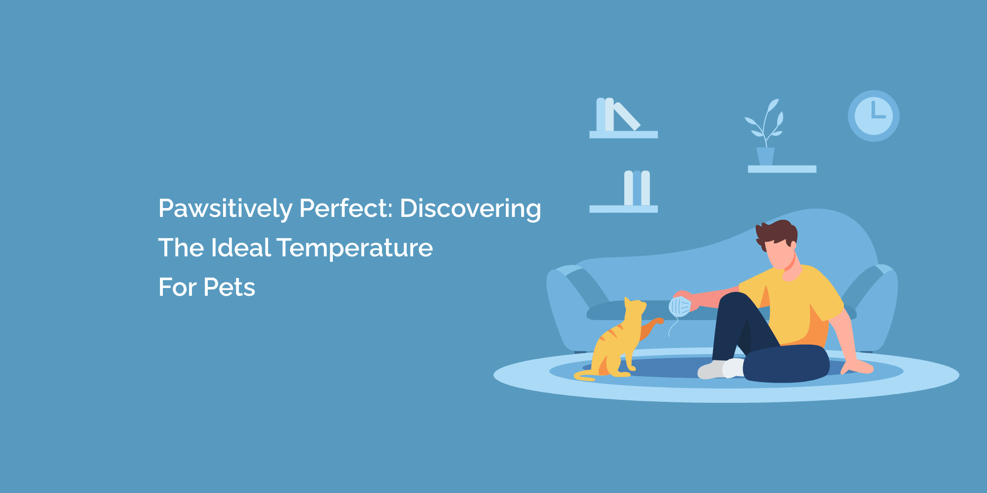 Pawsitively Perfect Discovering the Ideal Temperature for Pets tempCube