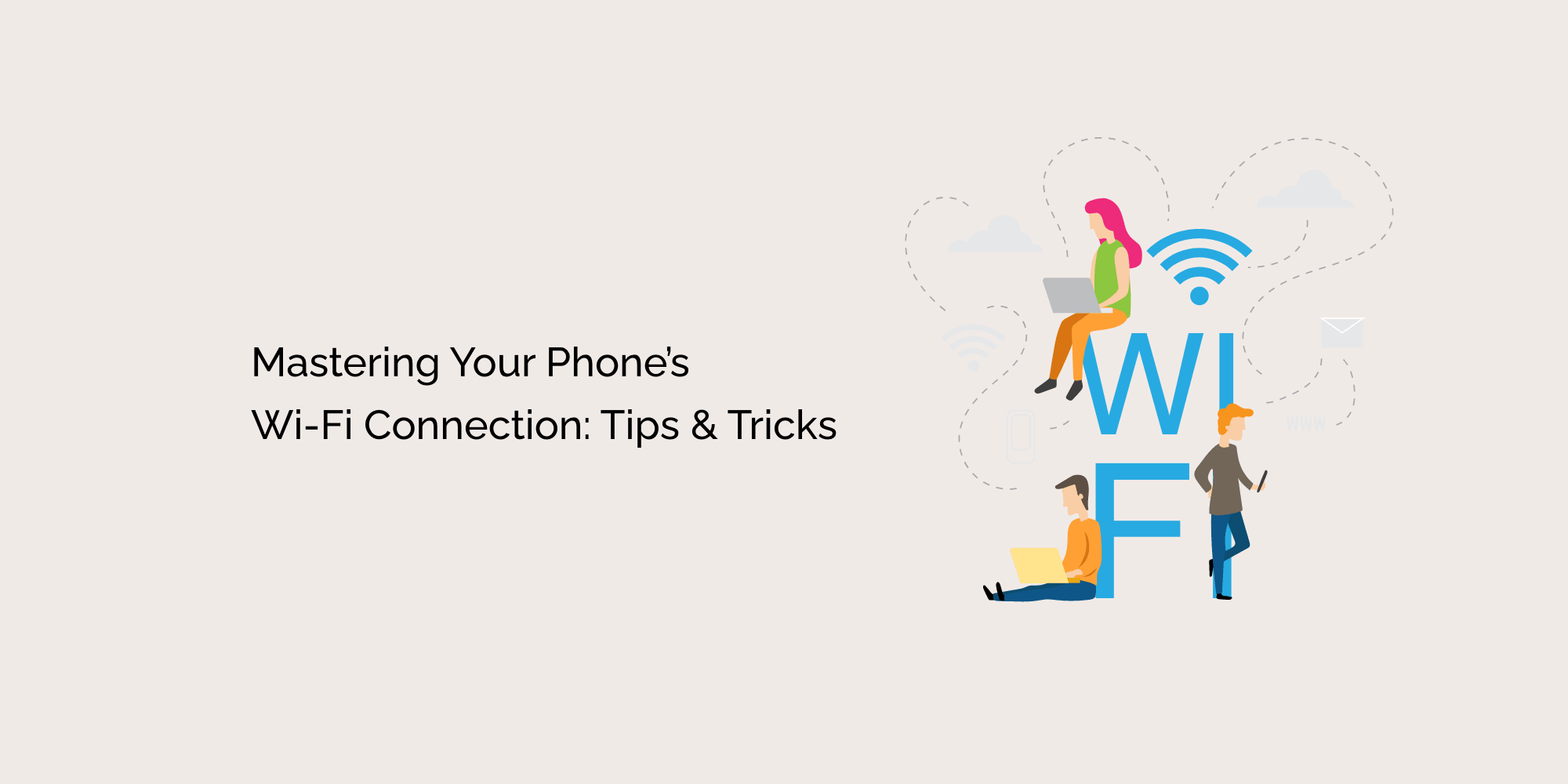 Mastering Your Phone's Wi-Fi Connection: Tips and Tricks – tempCube