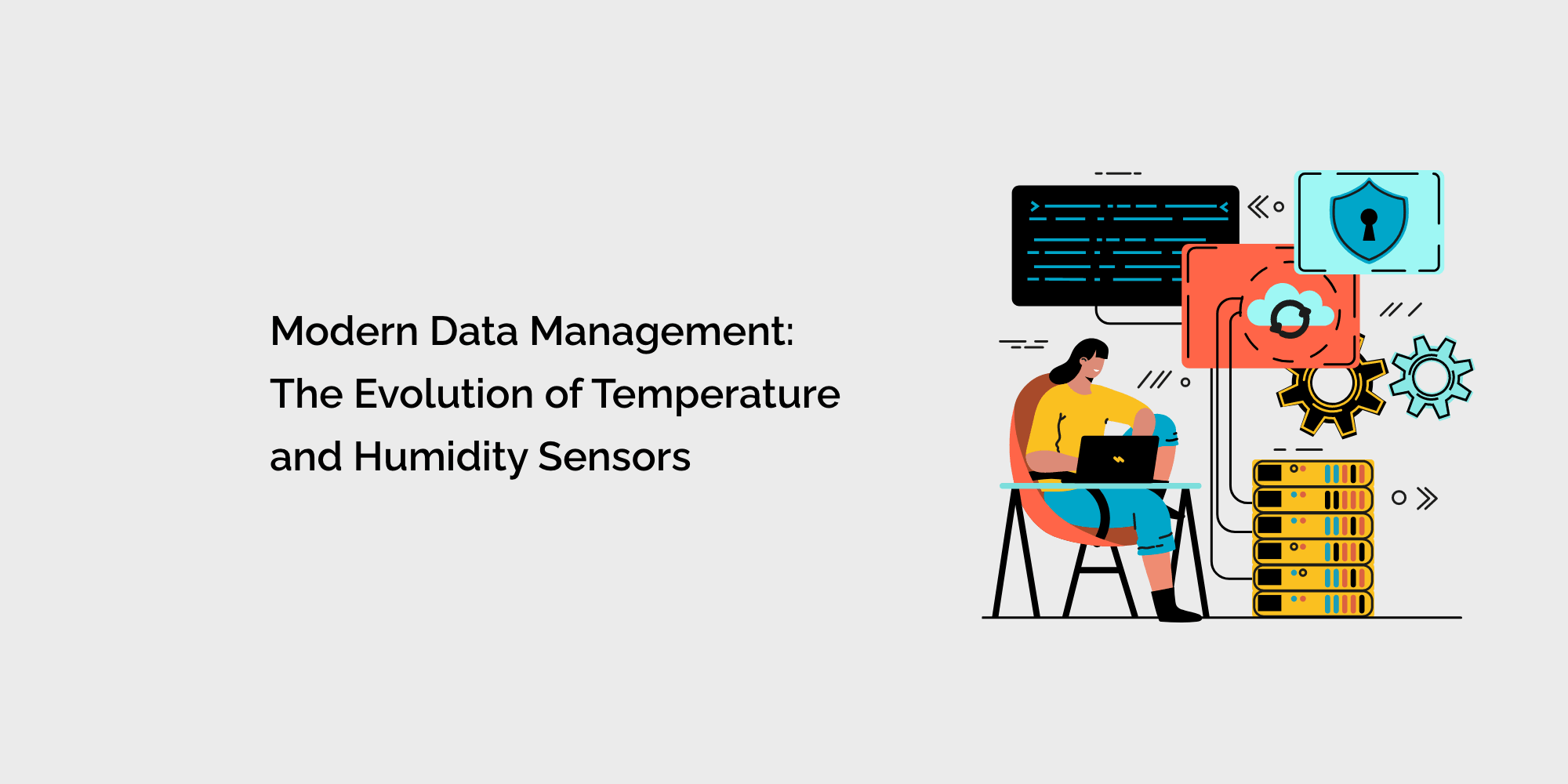 Modern Data Management: The Evolution of Temperature and Humidity Sensors