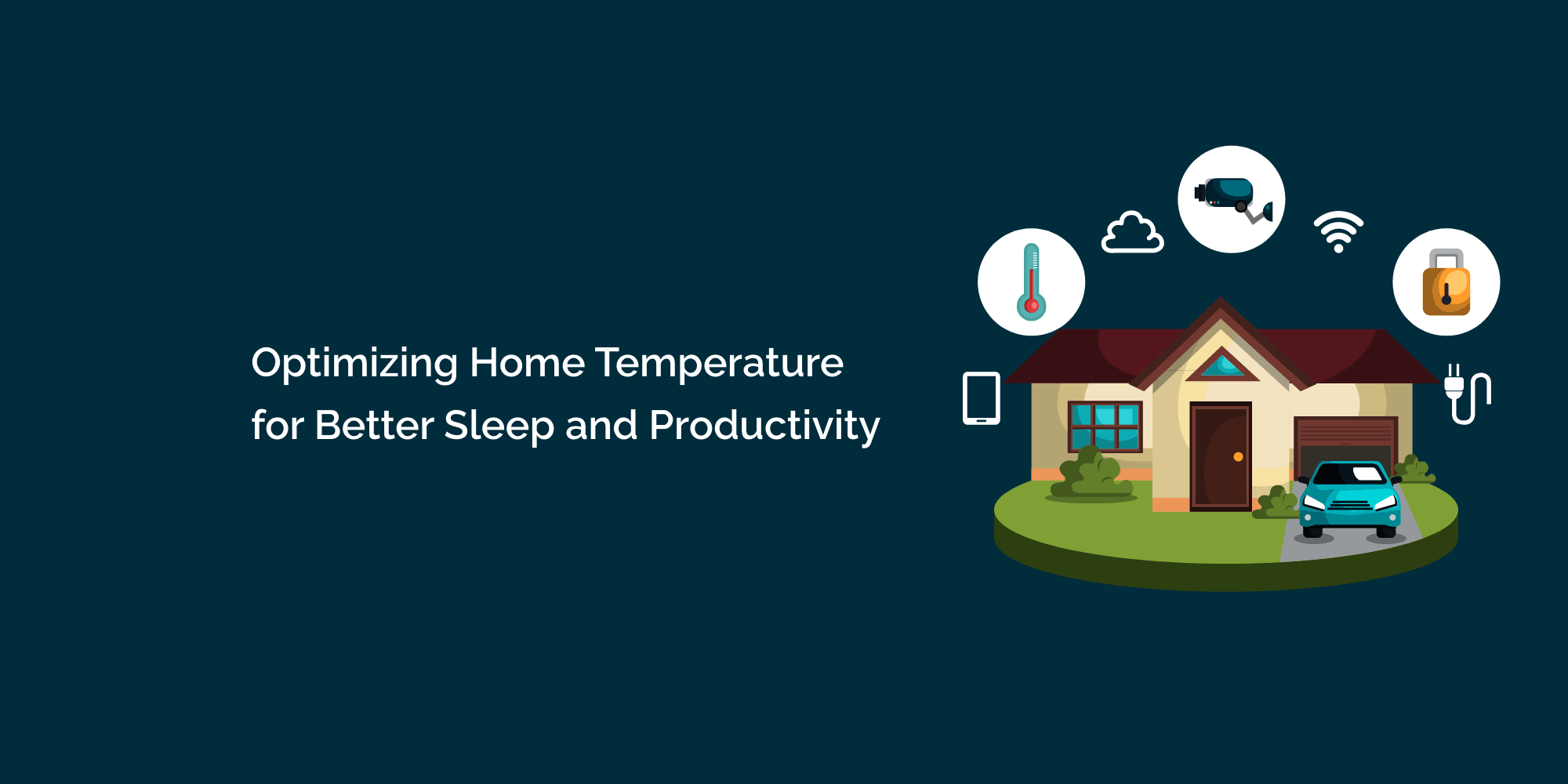 Optimizing Home Temperature for Better Sleep and Productivity