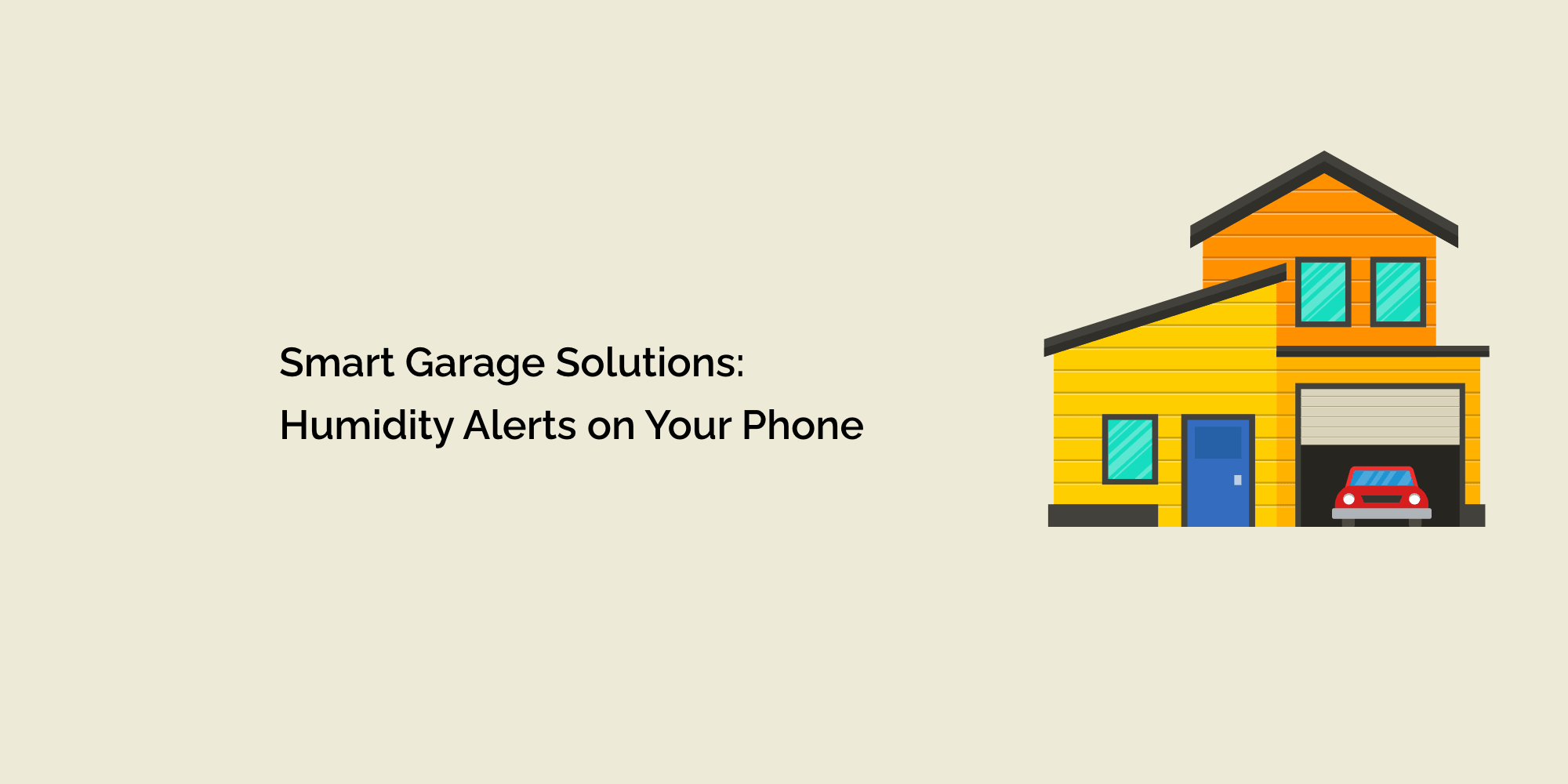 Smart Garage Solutions: Humidity Alerts on Your Phone