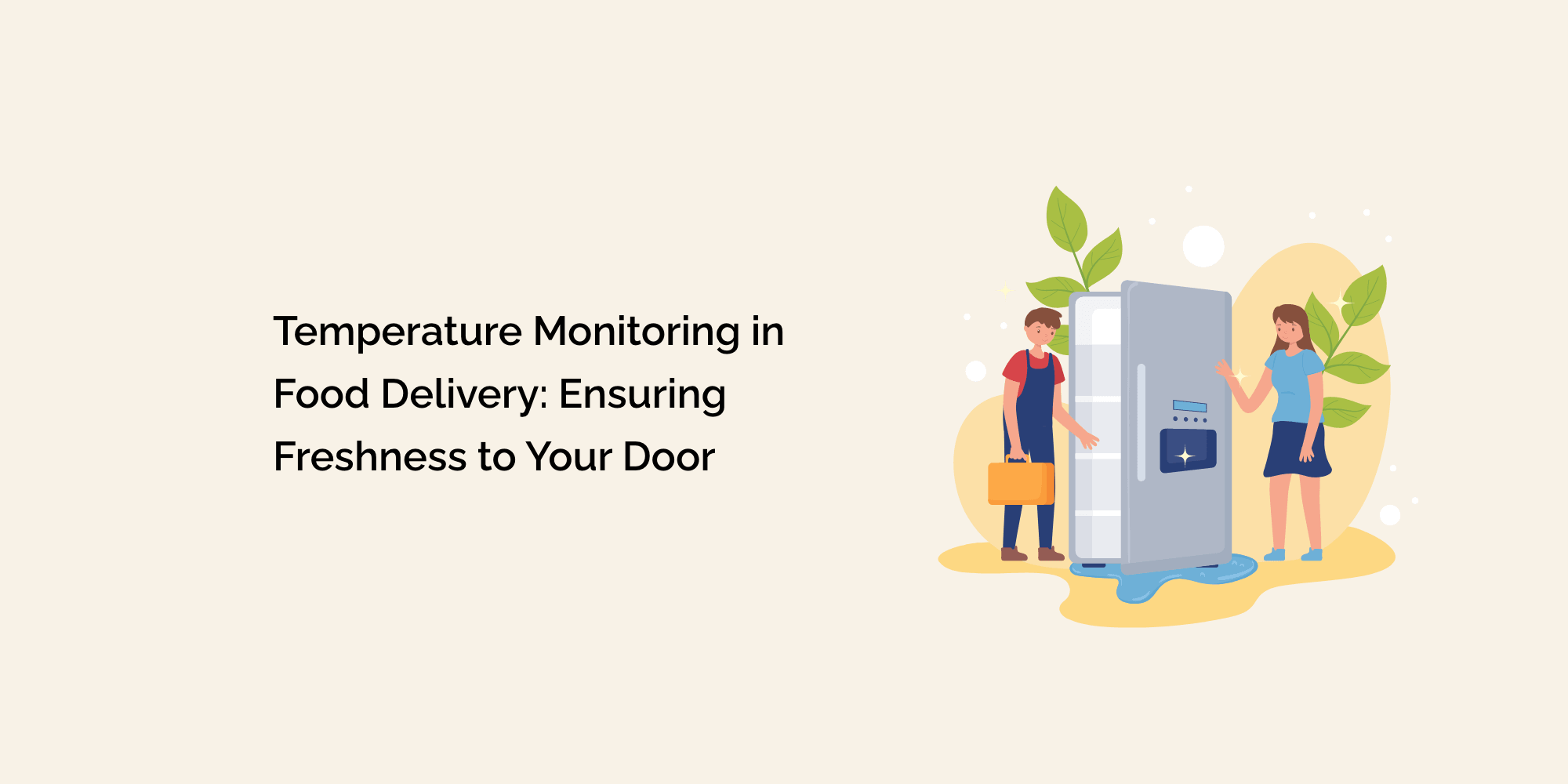 temperature-monitoring-in-food-delivery-ensuring-freshness-to-your