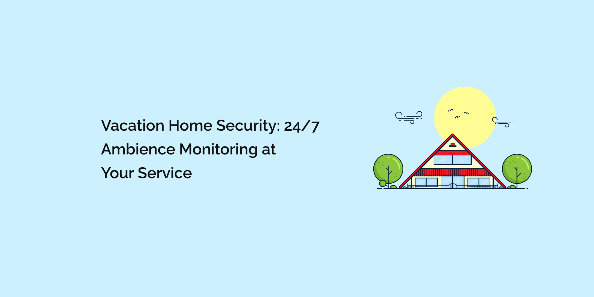 Vacation Home Security 24/7 Ambience Monitoring at Your Service tempCube