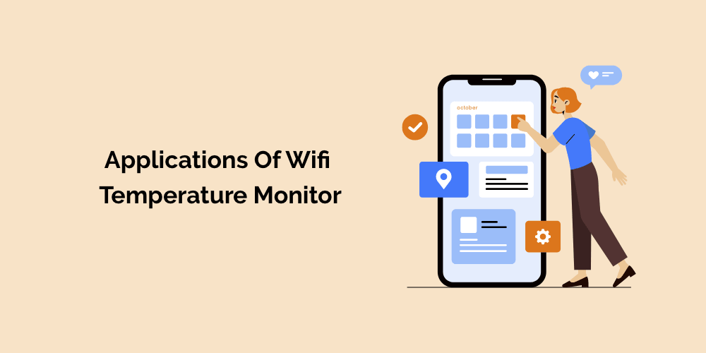 Applications of WiFi Temperature Monitor
