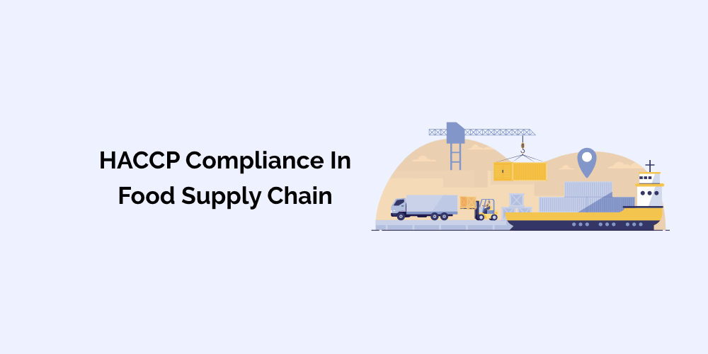 HACCP Compliance in food supply chain