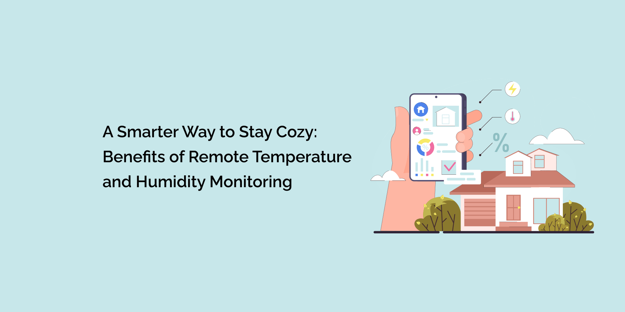 A Smarter Way to Stay Cozy: Benefits of Remote Temperature and Humidity Monitoring