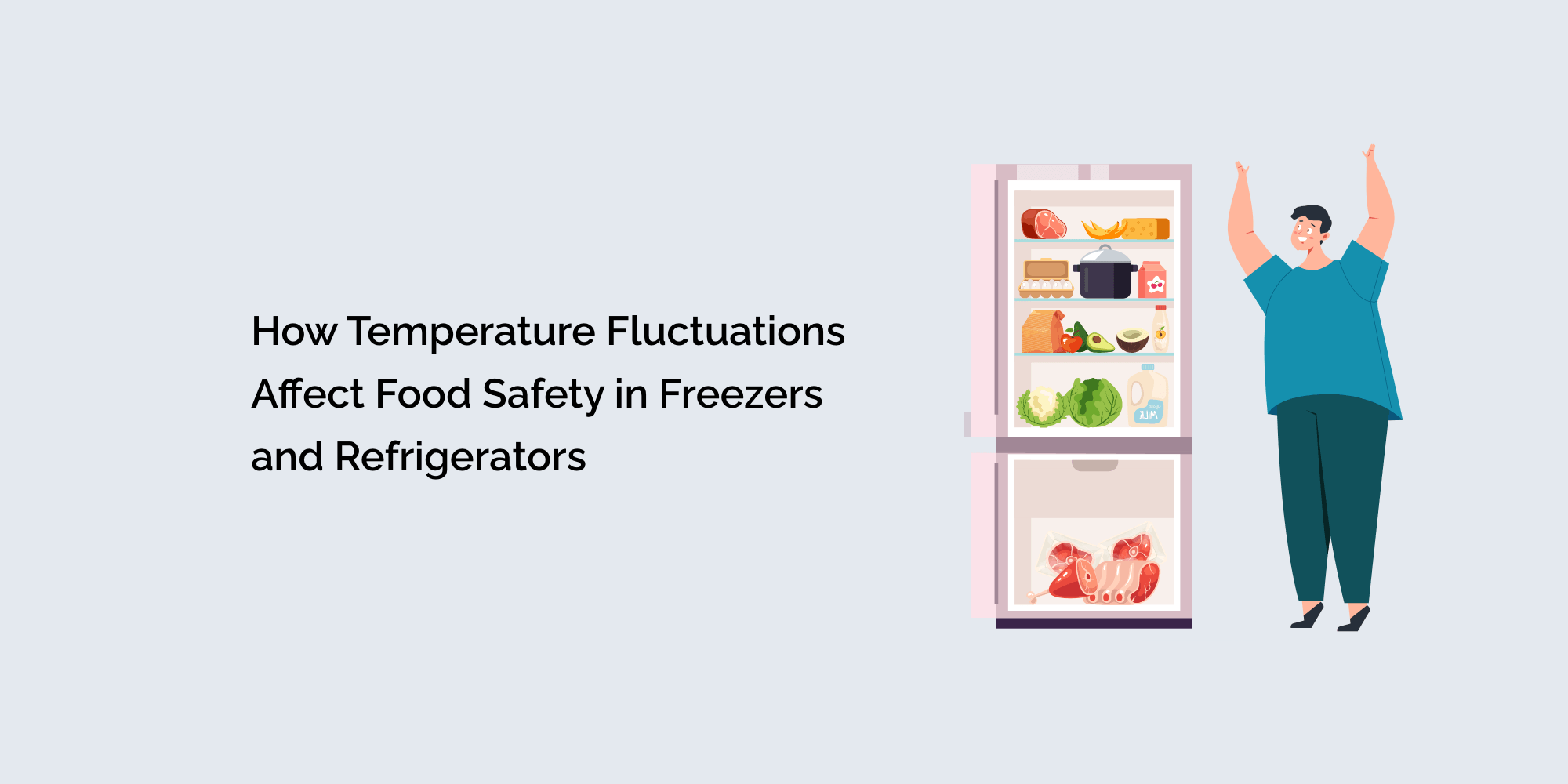 How Temperature Fluctuations Affect Food Safety in Freezers and Refrigerators