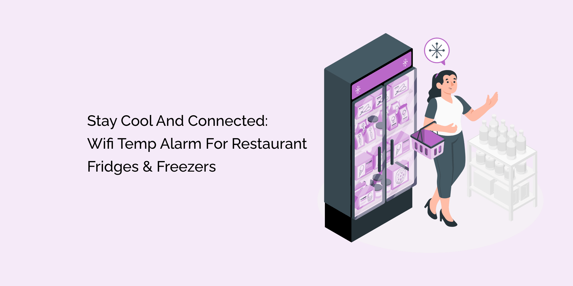 Stay Cool and Connected: Wifi Temp Alarm for Restaurant Fridges and Freezers