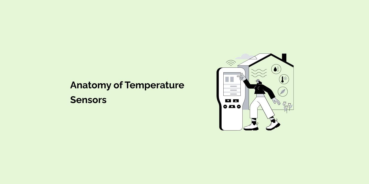 Understanding the Anatomy of Temperature Sensors - A Comprehensive ...