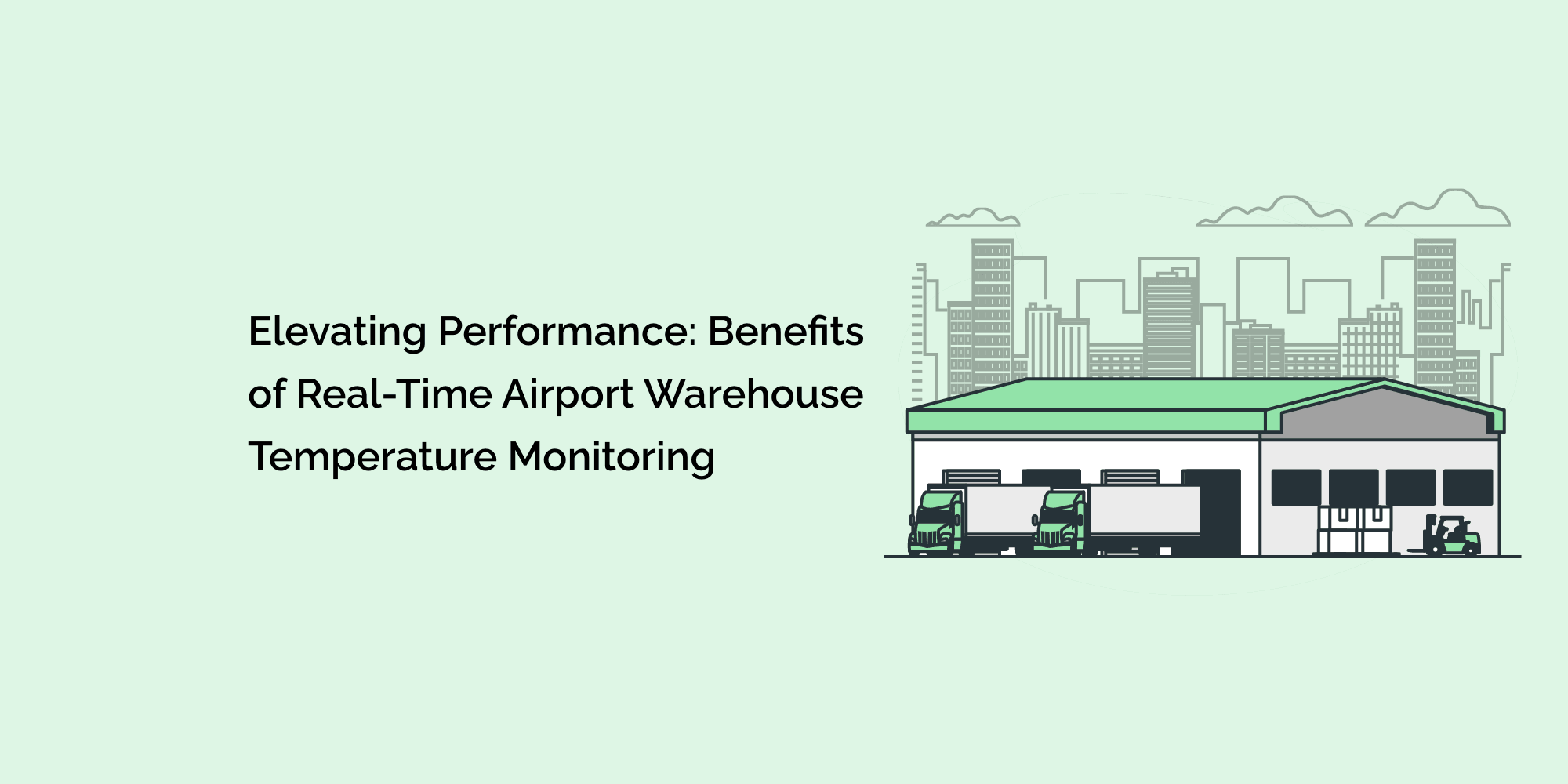 Elevating Performance: Benefits of Real-Time Airport Warehouse Temperature Monitoring