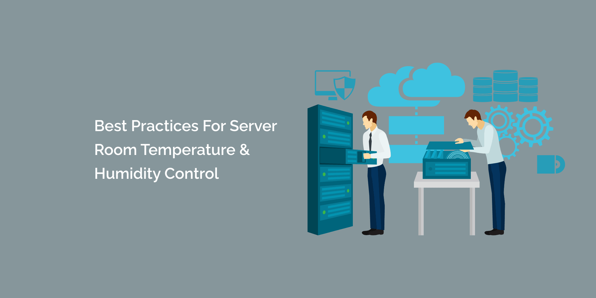 Best Practices for Server Room Temperature & Humidity Control