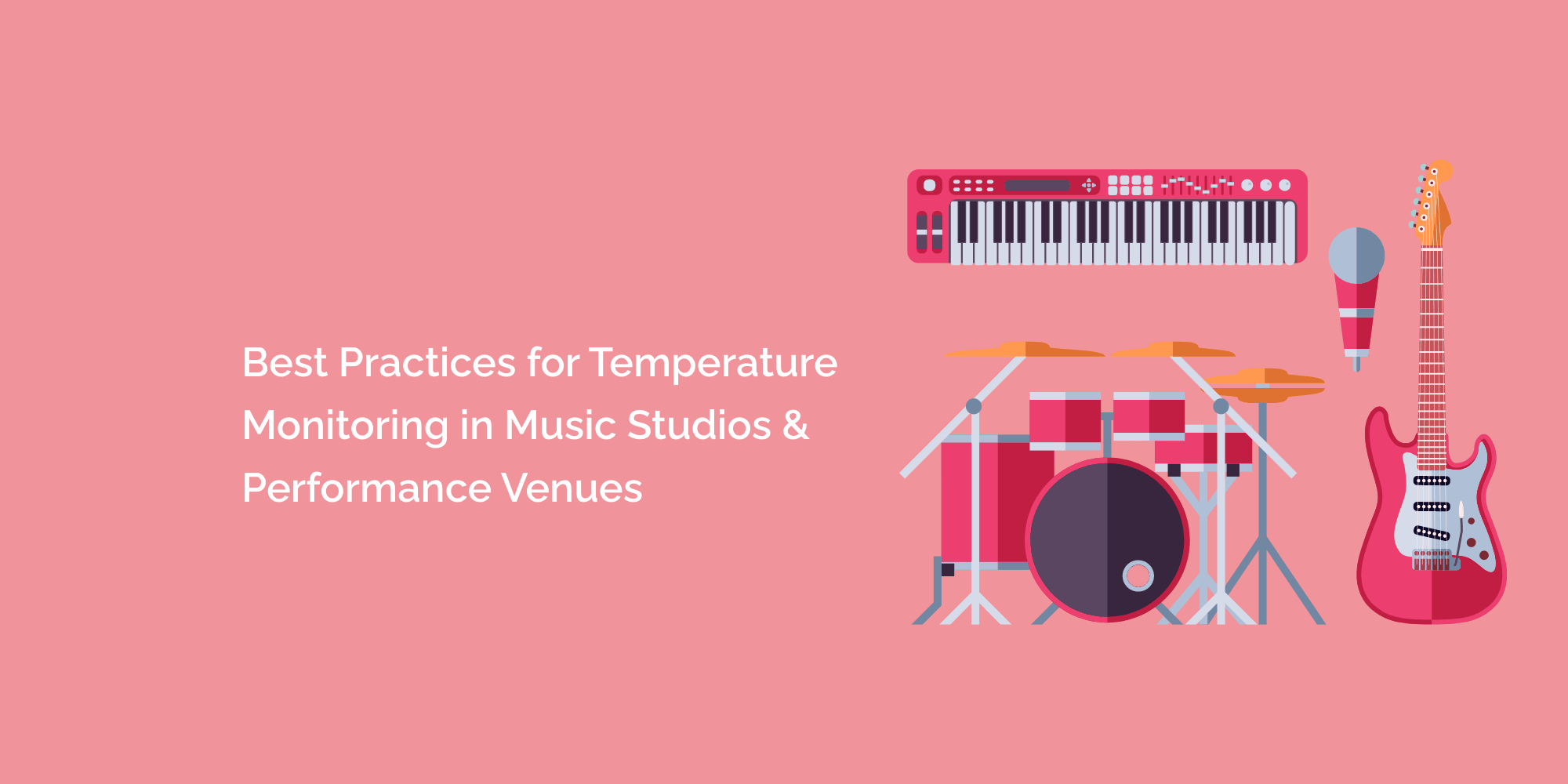 Best Practices for Temperature Monitoring in Music Studios and Performance Venues