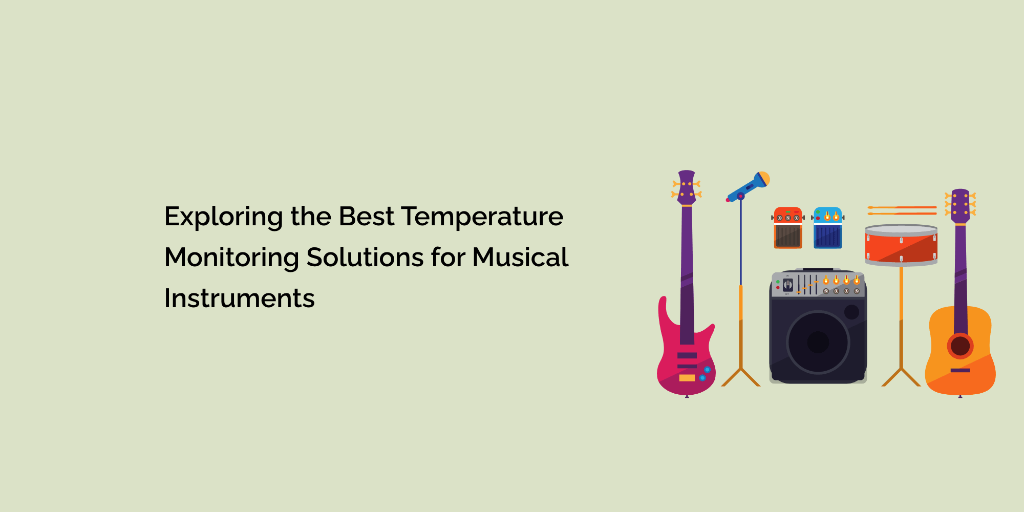 Exploring the Best Temperature Monitoring Solutions for Musical Instruments