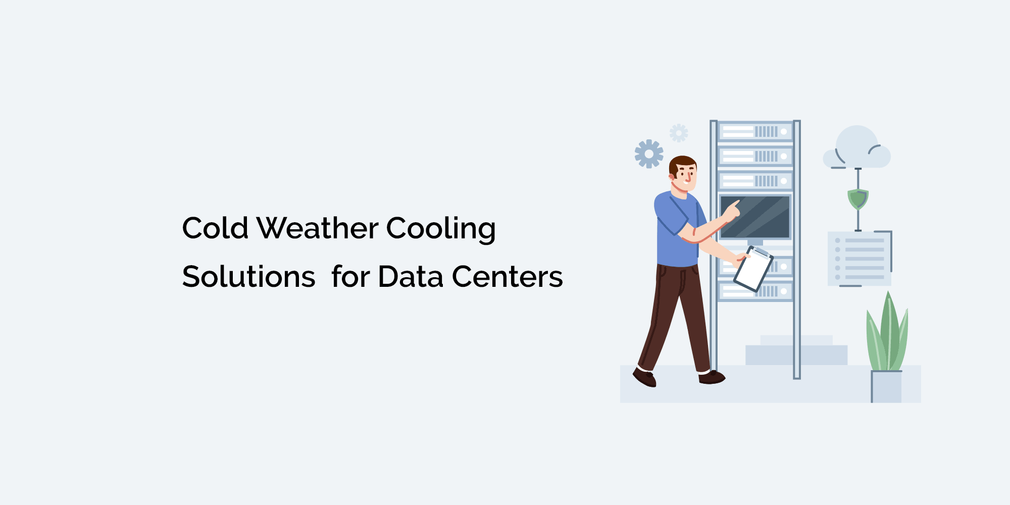 Cold Weather Cooling Solutions for Data Centers