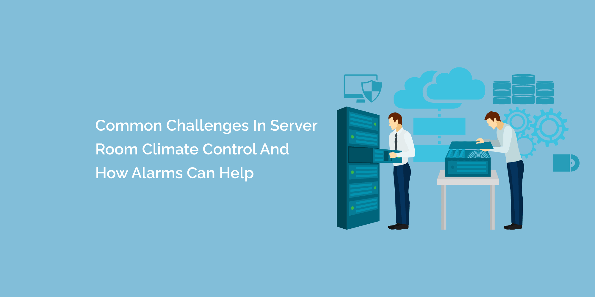 Common Challenges in Server Room Climate Control and How Alarms Can He ...
