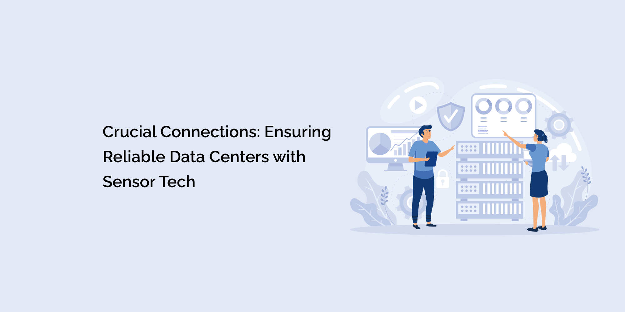 Crucial Connections: Ensuring Reliable Data Centers with Sensor Tech