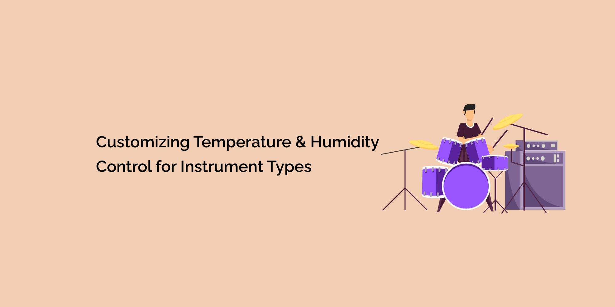 Customizing Temperature and Humidity Control for Instrument Types ...