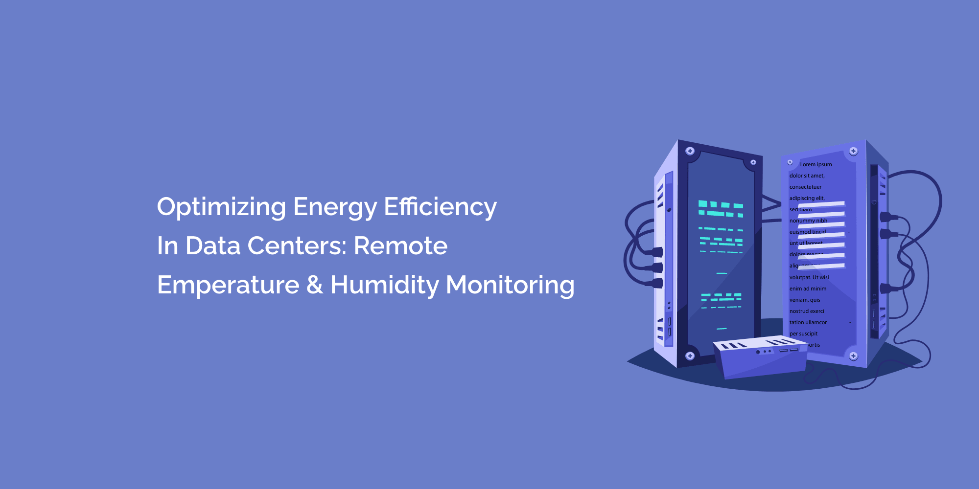 Optimizing Energy Efficiency in Data Centers: Remote Temperature and Humidity Monitoring