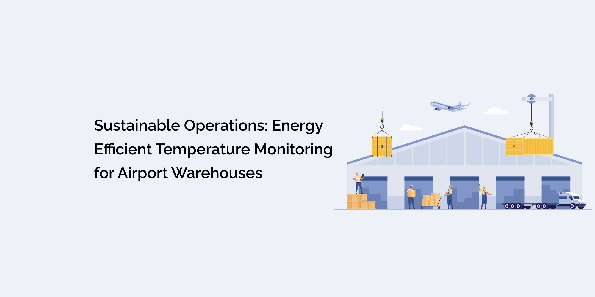 Sustainable Operations: Energy-Efficient Temperature Monitoring for Airport Warehouses