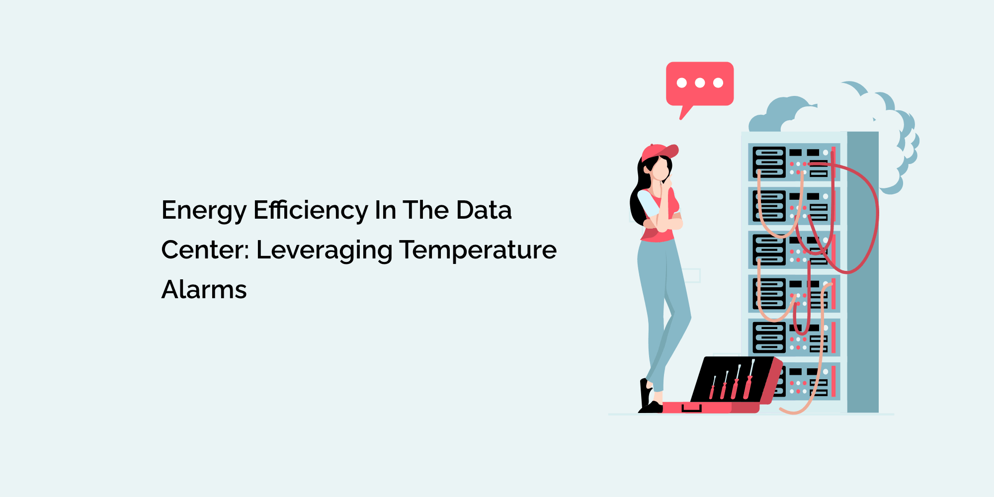 Energy Efficiency in the Data Center: Leveraging Temperature Alarms