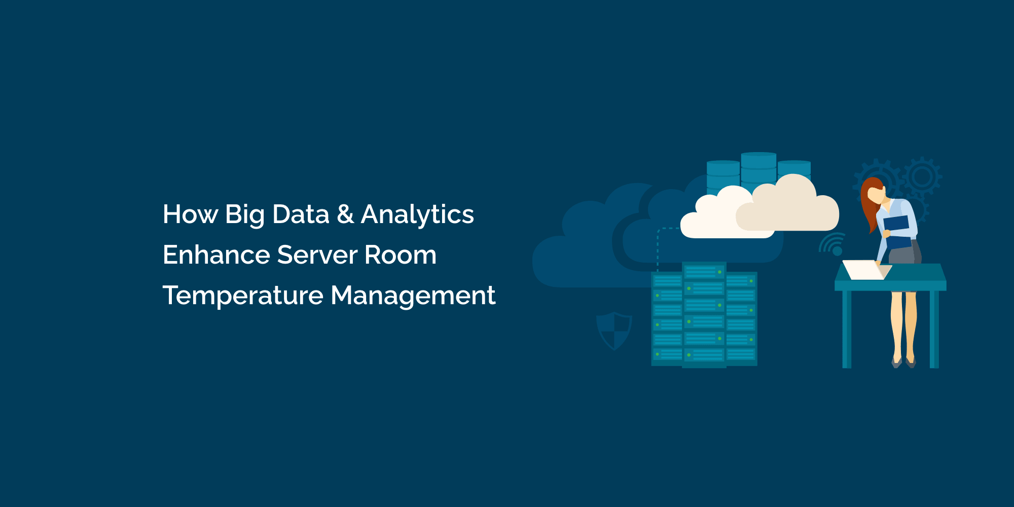 How Big Data and Analytics Enhance Server Room Temperature Management