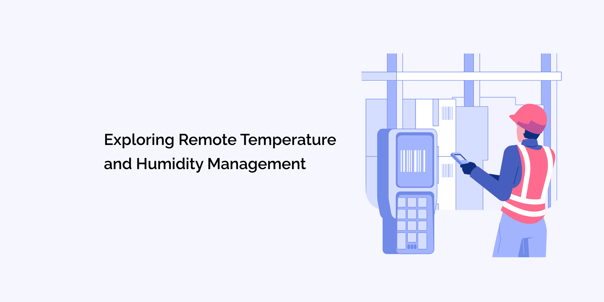 Exploring Remote Temperature and Humidity Management