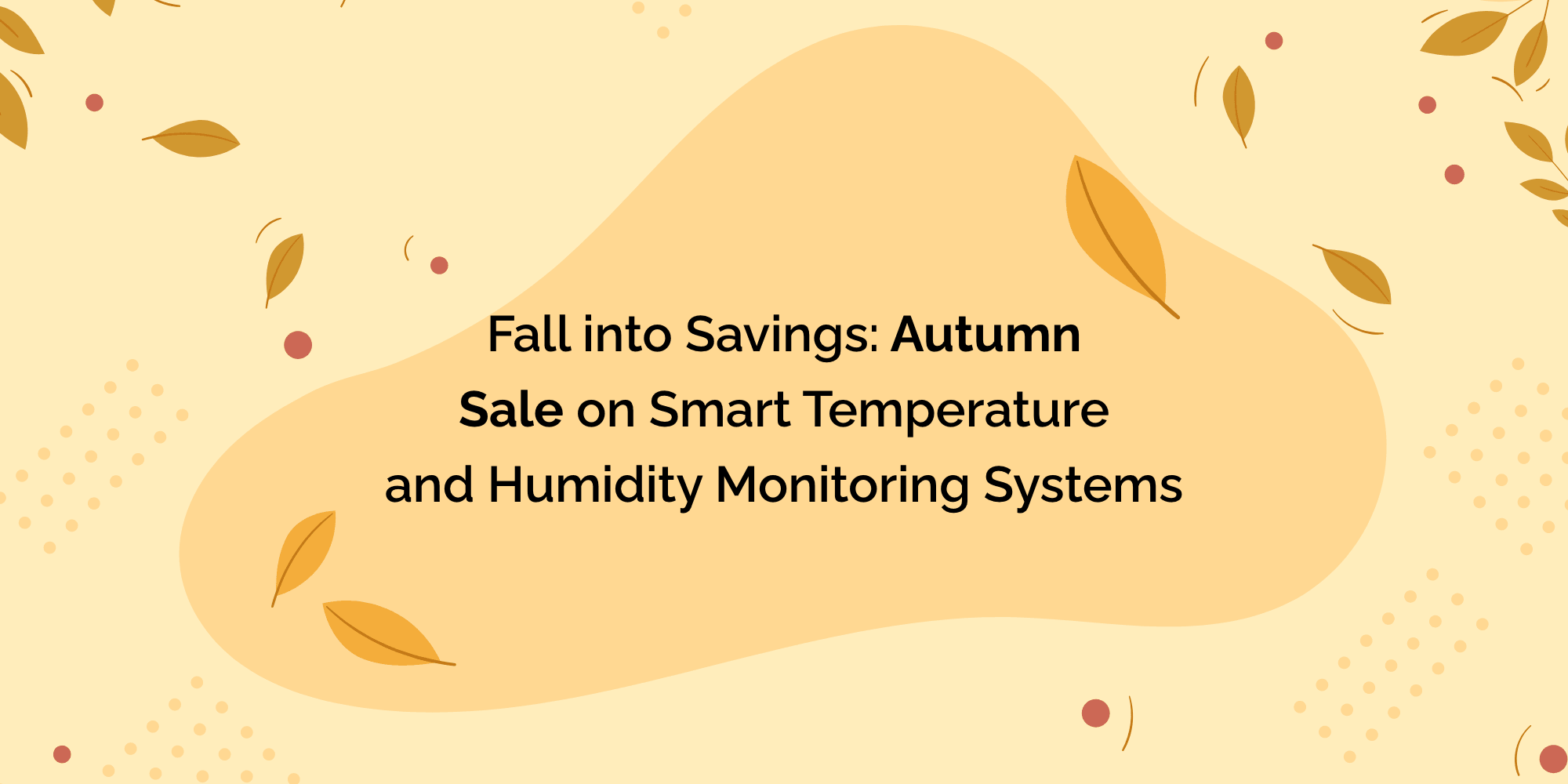 Fall into Savings: Autumn Sale on Smart Temperature and Humidity ...