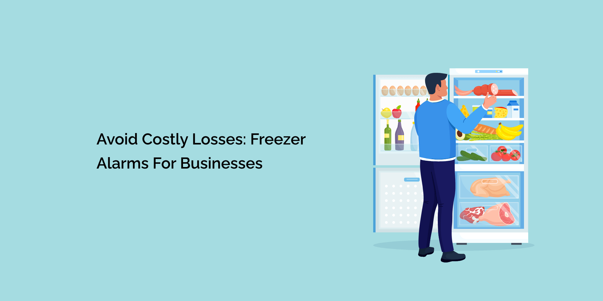 Avoid Costly Losses: Freezer Alarms for Businesses