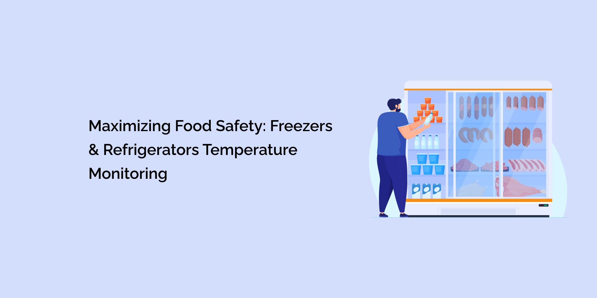 Maximizing Food Safety: Freezers & Refrigerators Temperature Monitorin ...