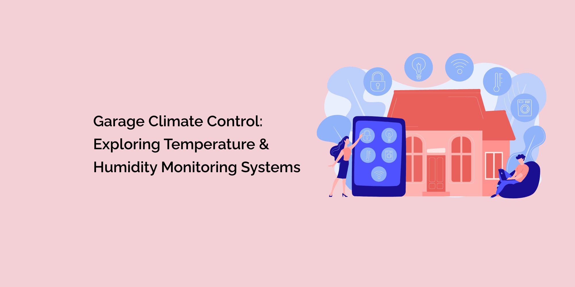 "Garage Climate Control: Exploring Temperature and Humidity Monitoring Systems"