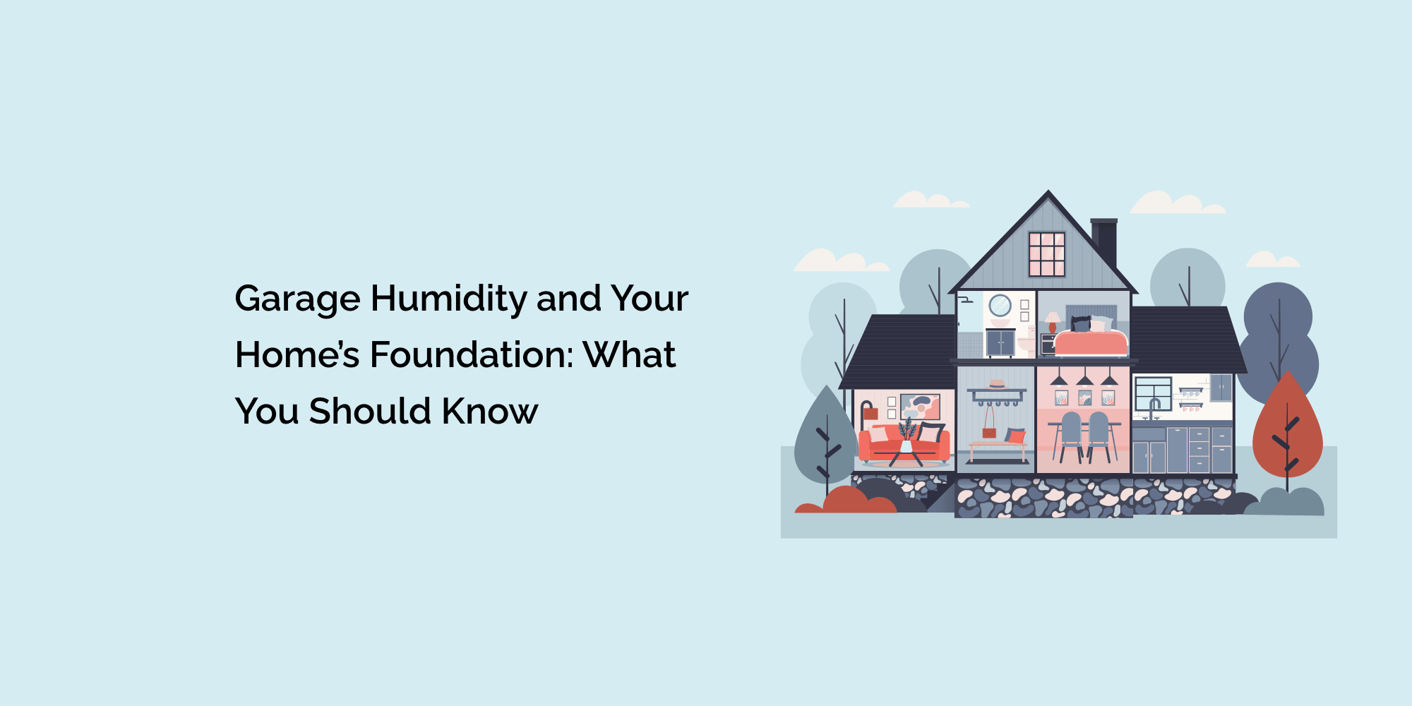 Garage Humidity and Your Home's Foundation: What You Should Know