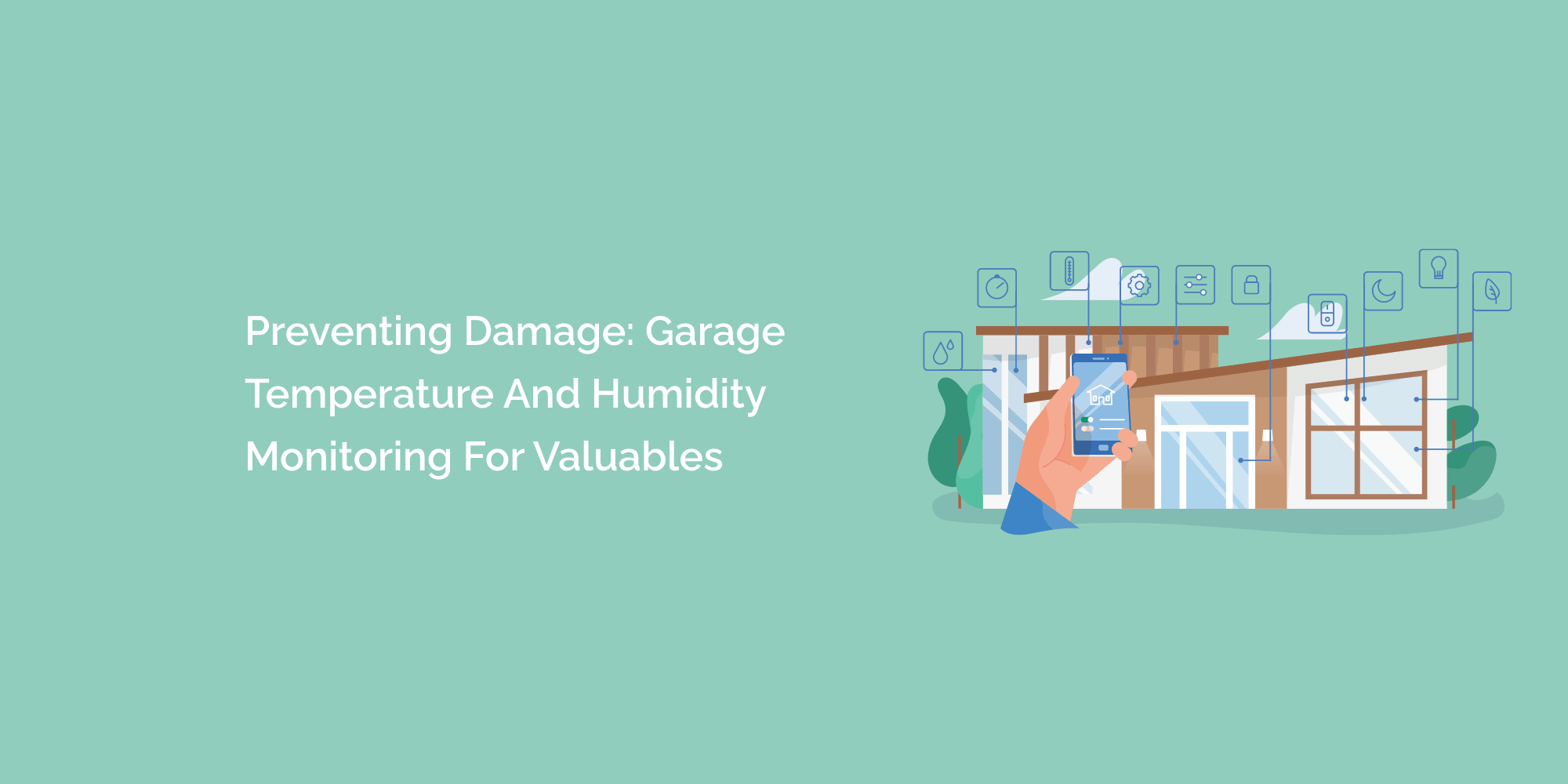 Preventing Damage: Garage Temperature and Humidity Monitoring for Valuables