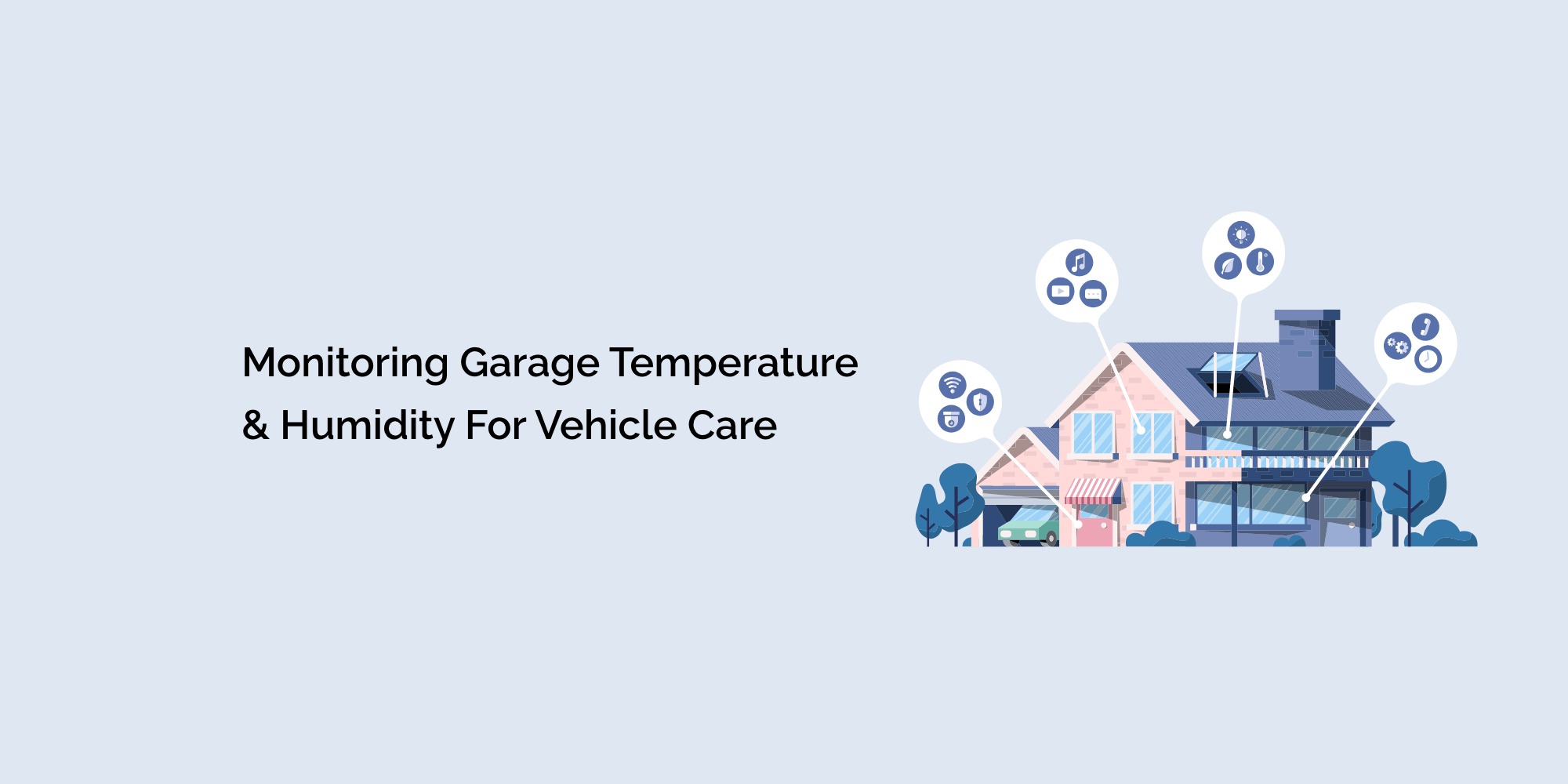 Monitoring Garage Temperature and Humidity for Vehicle Care