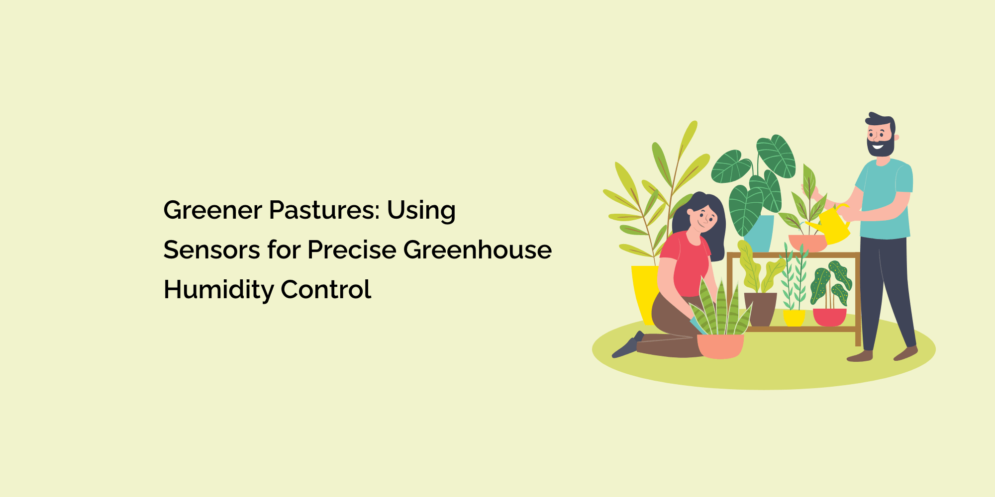 Greener Pastures: Using Sensors for Precise Greenhouse Humidity Control