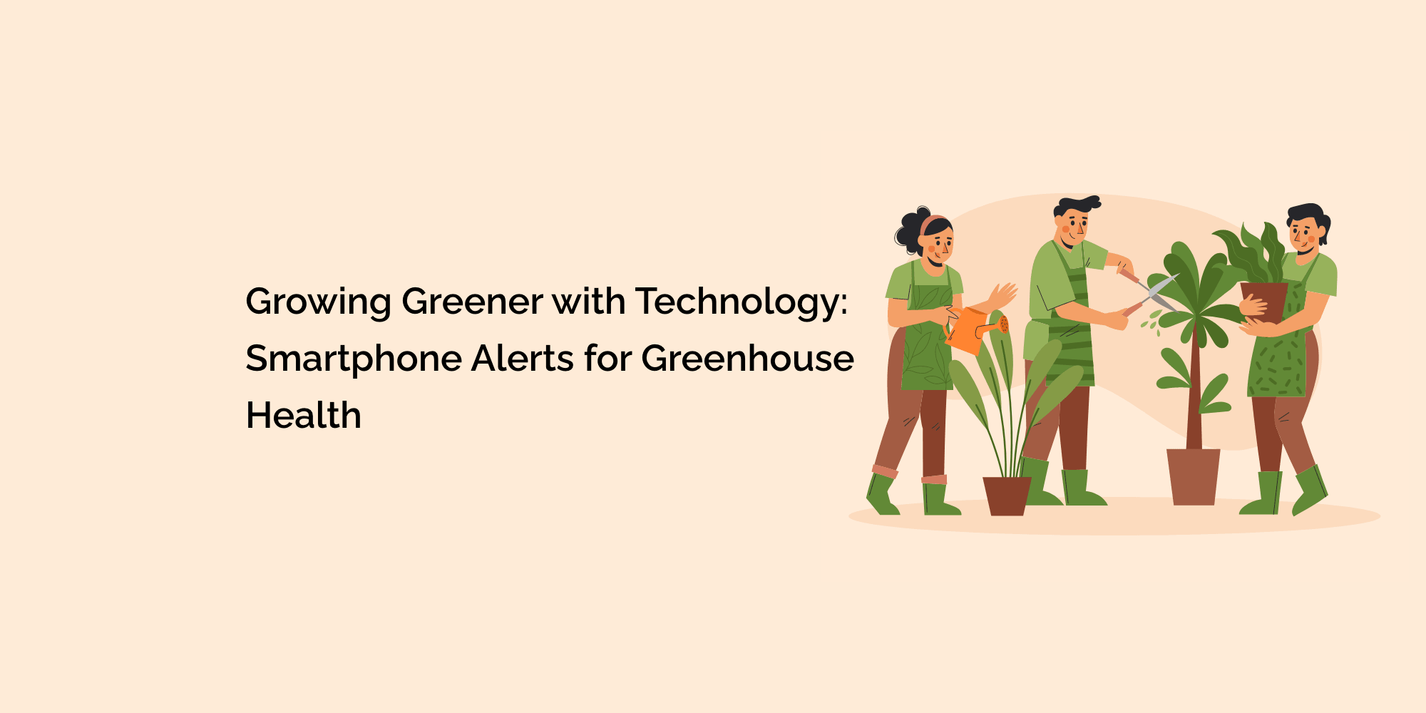 Growing Greener with Technology: Smartphone Alerts for Greenhouse Health