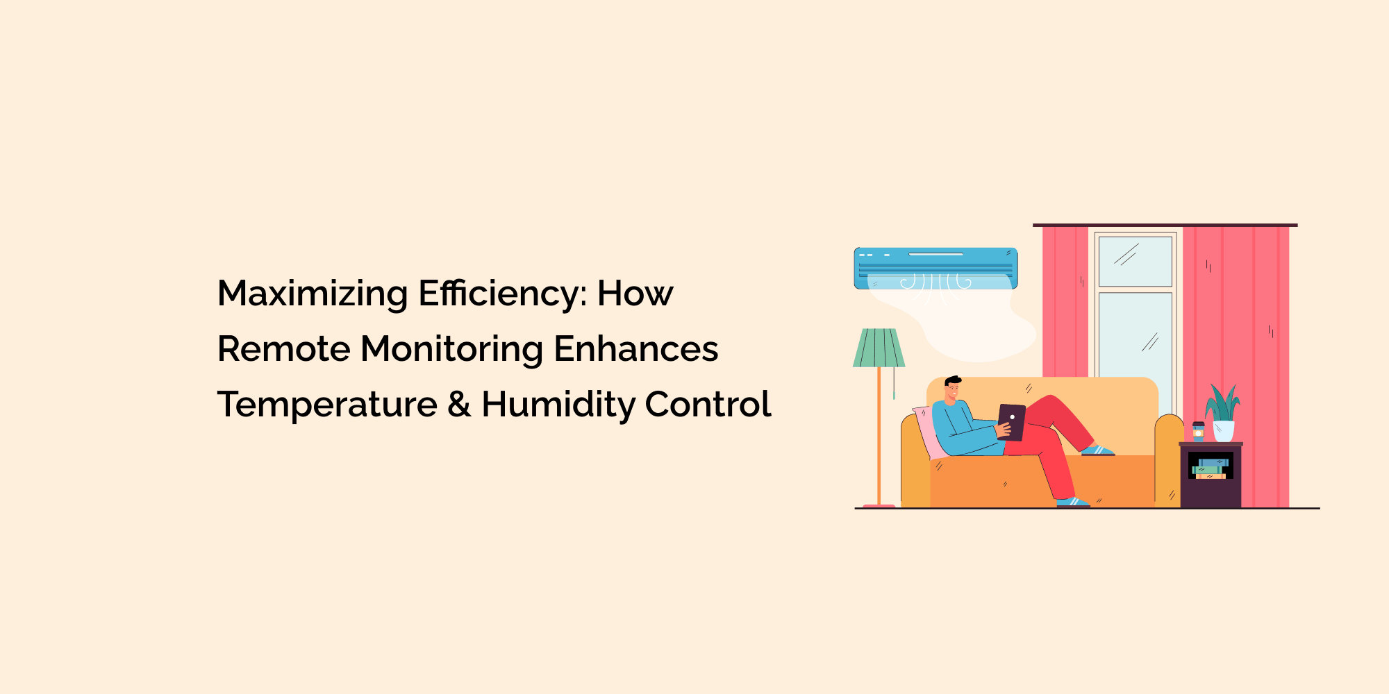 Maximizing Efficiency: How Remote Monitoring Enhances Temperature and Humidity Control