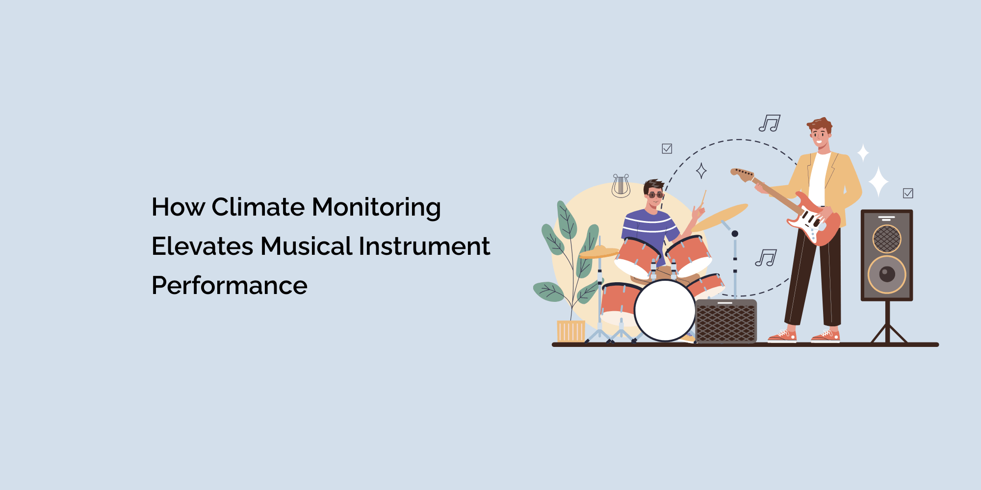 How Climate Monitoring Elevates Musical Instrument Performance