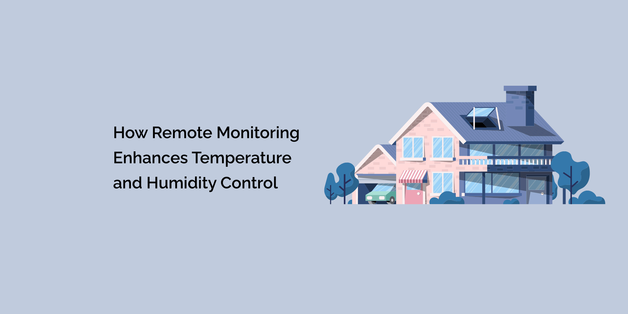 How Remote Monitoring Enhances Temperature and Humidity Control