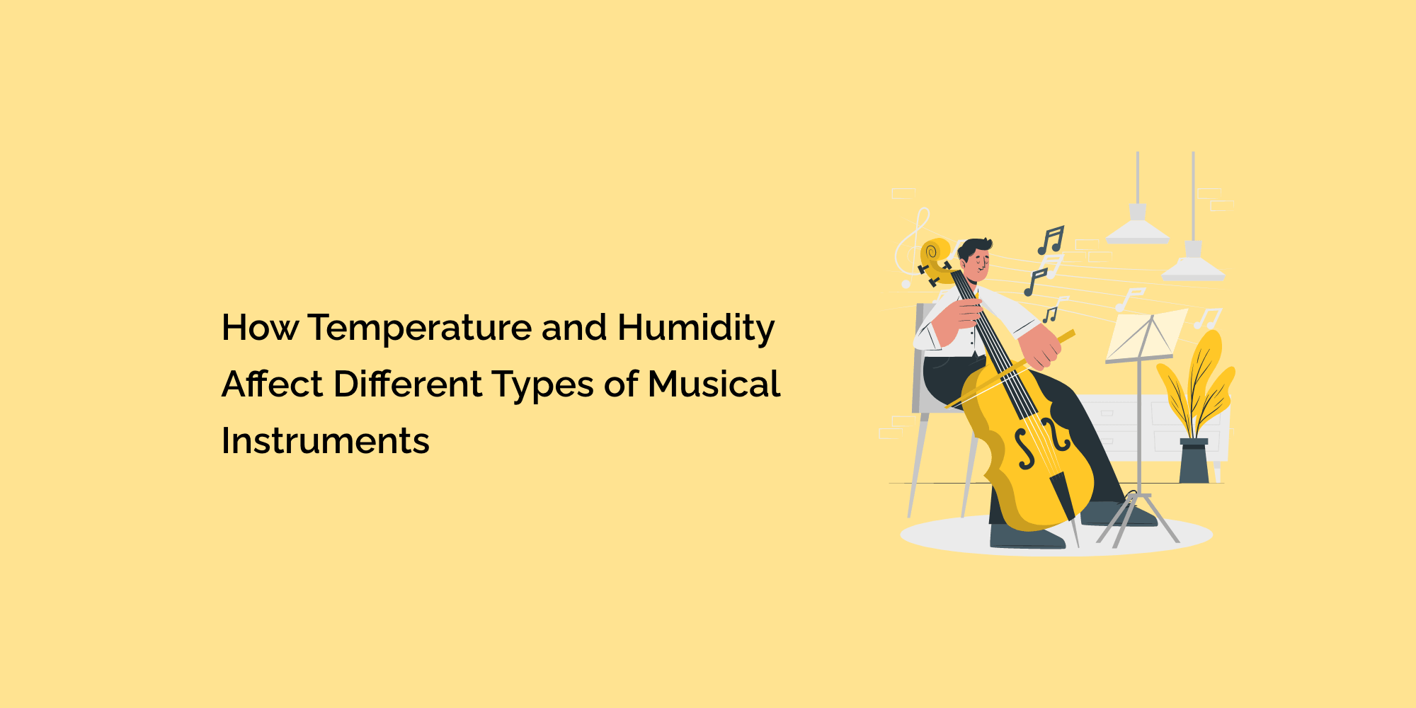 How Temperature and Humidity Affect Different Types of Musical Instruments
