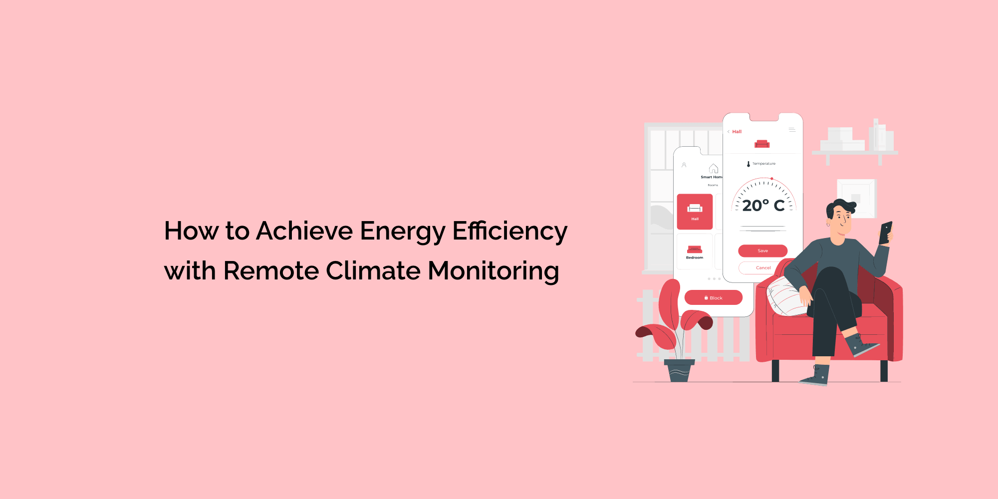 How to Achieve Energy Efficiency with Remote Climate Monitoring