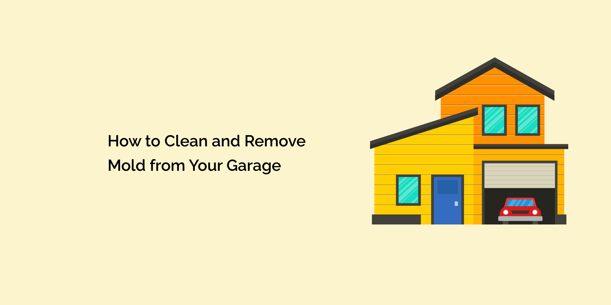 How to Clean and Remove Mold from Your Garage