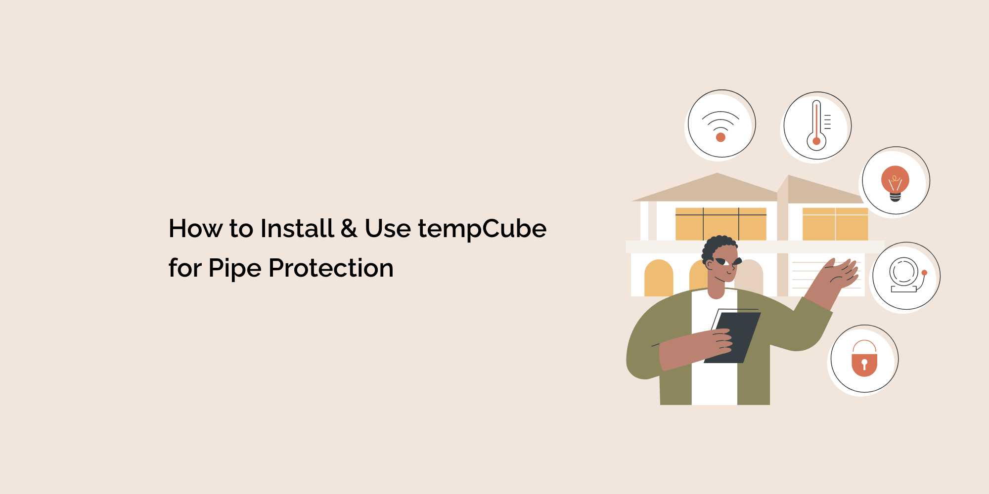 How to Install and Use tempCube for Pipe Protection