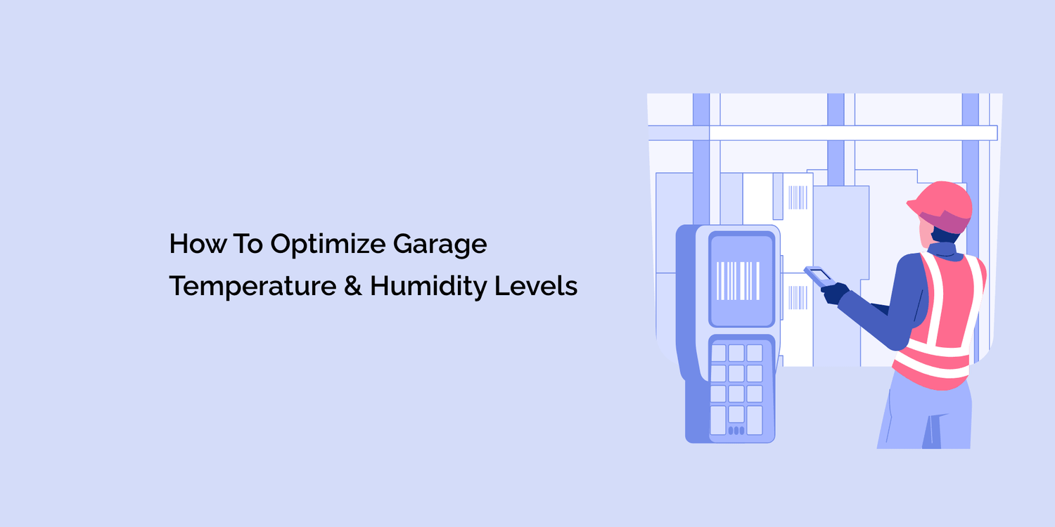 How to Optimize Garage Temperature and Humidity Levels tempCube