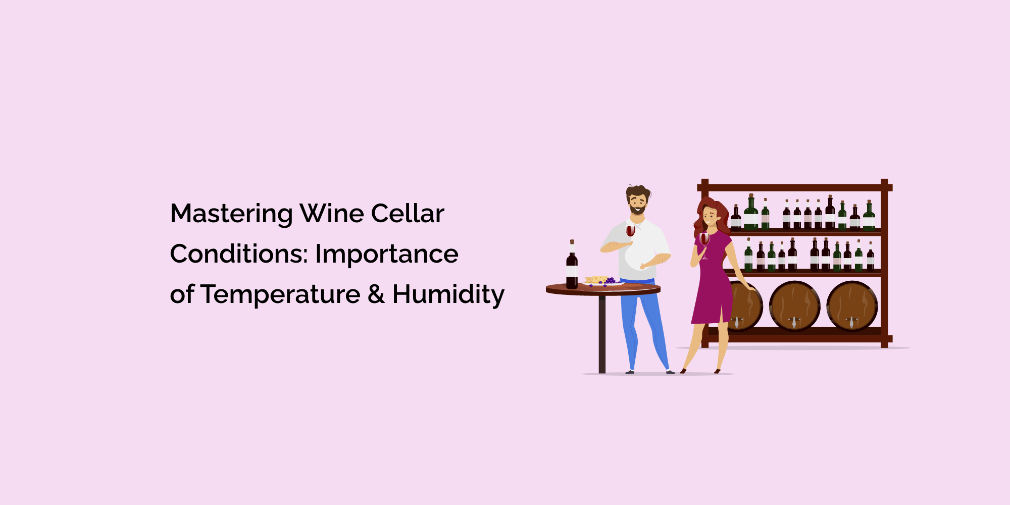 Mastering Wine Cellar Conditions: Importance of Temperature and Humidity